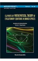 Elements of Mathematical Theory of Evolutionary Equations in Banach Spaces
