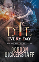 Die Every Day