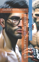 Lanscomb Vs Fullweather: Grudge Match: Book 1(1 Grudge Match)