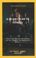 A 30-Day Plan to Fitness
