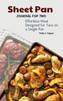 Sheet Pan Cooking for Two