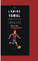 Lamine Yamal Memoir for Kids: The Wonder Boy of Camp Nou