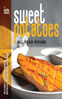 Sweet Potatoes All Year Round