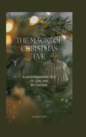 The Magic of Christmas Eve