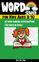 word search for Kids Ages 8-10 (60 word searches with solutions) (120 pages in total)