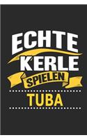 Echte Kerle spielen tuba