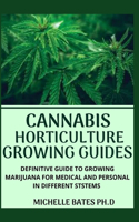 Cannabis Horticulture Growing Guides