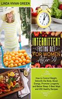 Intermittent Fasting Diet for Women After 50
