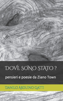 Dove Sono Stato ?