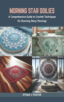 Morning Star Doilies