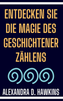 Entdecken Sie die Magie des Geschichtenerzählens