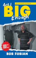 Am I Big Enough