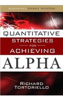 Quantitative Strategies for Achieving Alpha: The Standard and Poor's Approach to Testing Your Investment Choices