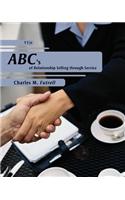 ABC's of Relationship Selling Through Service