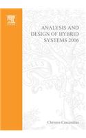 Analysis and Design of Hybrid Systems 2006: A Proceedings Volume from the 2nd Ifac Conference, Alghero, Italy, 7-9 June 2006(Ipv - Ifac Proceedings Volume)