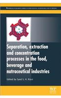 Separation, Extraction and Concentration Processes in the Food, Beverage and Nutraceutical Industries