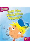 Oxford Reading Tree: Level 10: Snapdragons: Tom the Whistling Wonder
