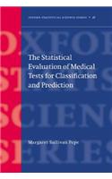 The Statistical Evaluation of Medical Tests for Classification and Prediction