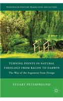 Turning Points in Natural Theology from Bacon to Darwin