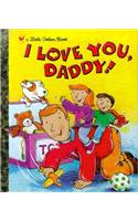 I Love You, Daddy!