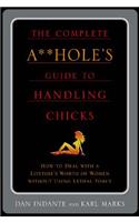 Complete A**hole's Guide to Handlin