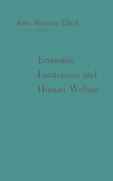 Economic Institutions and Human Welfare