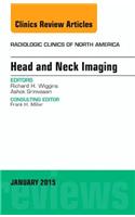 Head and Neck Imaging, an Issue of Radiologic Clinics of North America