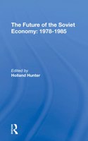 The Future Of The Soviet Economy: 19781985