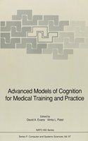 Advanced Models of Cognition for Medical Training and Practice (NATO ASI)