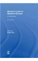 Women's Lives in Medieval Europe