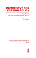Democracy and Foreign Policy: (Routledge Library Editions: Japan)