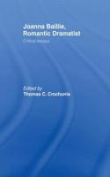 Joanna Baillie, Romantic Dramatist