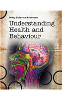 Understanding Health and Behaviour