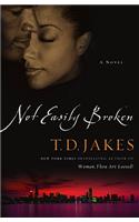 Not Easily Broken
