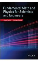 Fundamental Math and Physics for Scientists and Engineers
