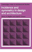 Incidence and Symmetry in Design and Architecture