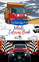 Vehicle Coloring Book For Kids Ages 4-8