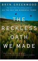 The Reckless Oath We Made