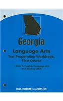 Georgia Language Arts Test Preparation Workbook, First Course: Help for English/Language Arts and Reading CRCTs