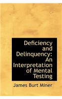 Deficiency and Delinquency