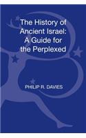 History of Ancient Israel: A Guide for the Perplexed