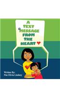 A Text Message From The Heart