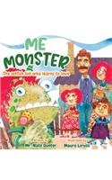 Me Monster: The selfish kid who learns to love