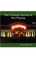 The Ultimate Secrets of Slot Playing