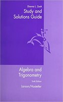 Study and Solutions Guide for Larson/Hostetler S Algebra and Trigonometry, 6th