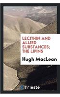 Lecithin and Allied Substances; The Lipins