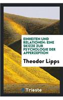Einheiten Und Relationen: Eine Skizze Zur Psychologie Der Apperzeption