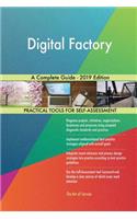 Digital Factory A Complete Guide - 2019 Edition