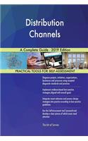 Distribution Channels A Complete Guide - 2019 Edition