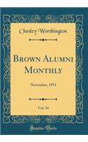 Brown Alumni Monthly, Vol. 54: November, 1953 (Classic Reprint)
